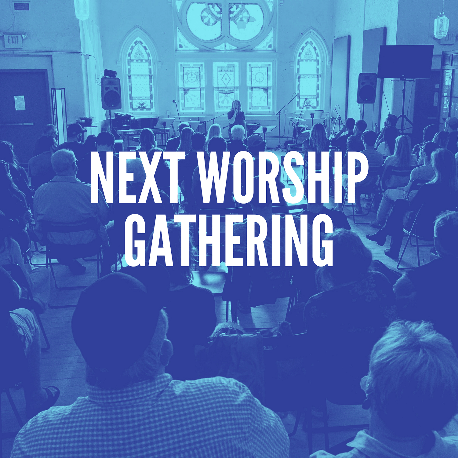 Next Worship Gathering